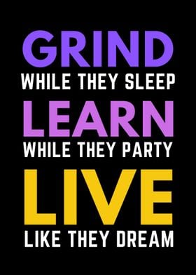 Grind Learn Live 