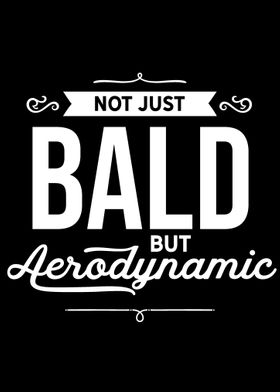 Bald but aerodynamic