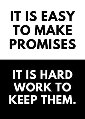 Its easy to make promises