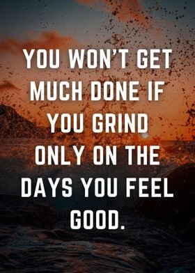 grind all days