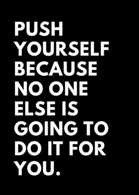 Push yourself