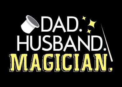 Dad Husband Magician Daddy