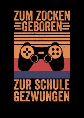 Gamer Zum Zocken Geboren