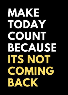 make today count 