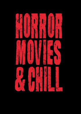 Horror Movies And Chill 