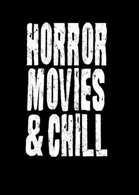 Horror Movies And Chill 