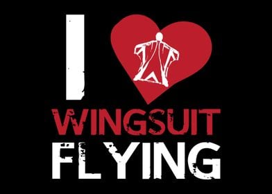 Wingsuit Love Wingsuiting