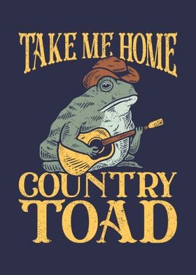 Take Me Home Country Toad 