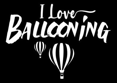 I love Ballooning