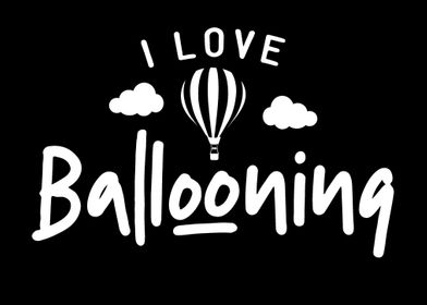 I love Ballooning