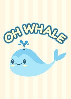 Kawaii Cute Whale Pun