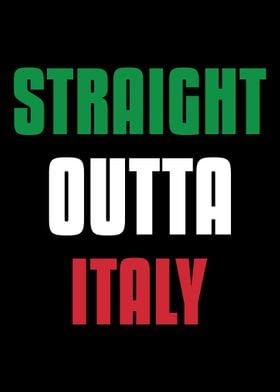 Straight Outta Italy Itali