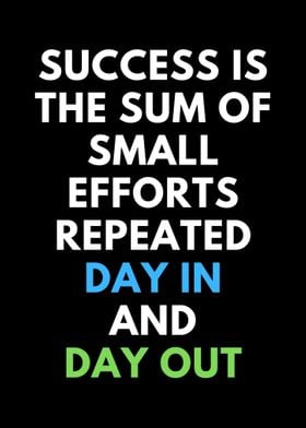 success IS small efforts