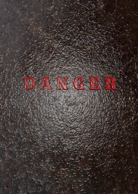 Danger