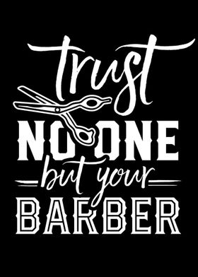 Trust Your Barber