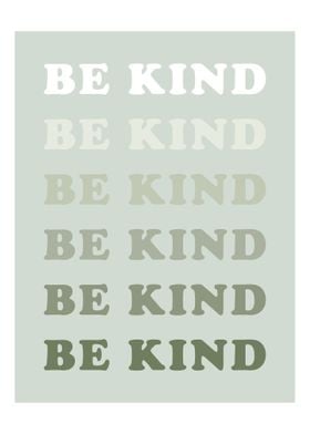 Be Kind 