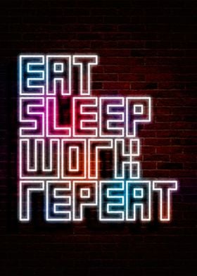 eat sleep work repeat