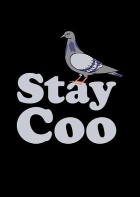 Pigeon Stay Coo Funny