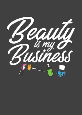 Beauty Is My Business