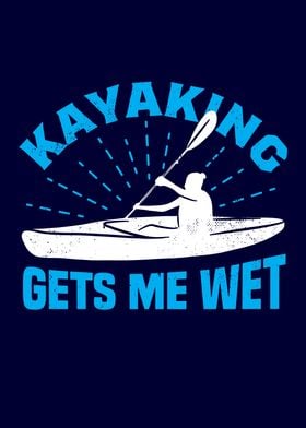 Funny Kayaking Kayak Gift