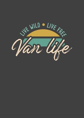 Live Free Van Life Outdoor