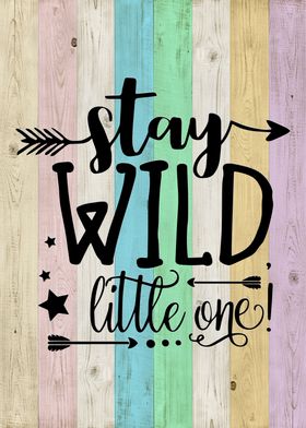 Stay wild little