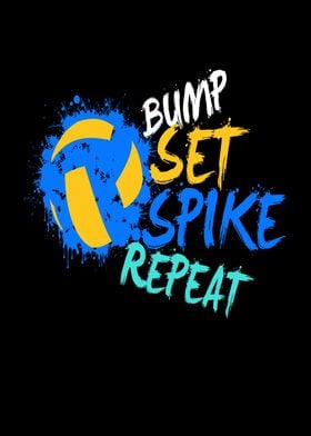 Bump Set Spike Repeat