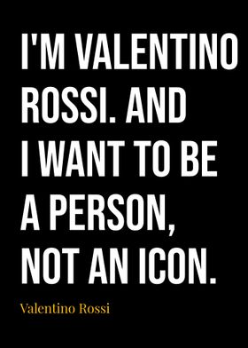 Quotes Valentino Rossi