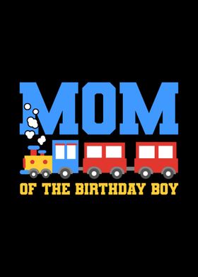 Mom Birthday Boy Train