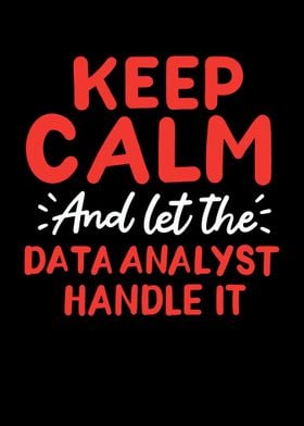 Keep Calm And Let The Data