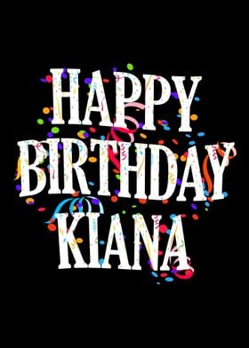 Happy Birthday Kiana