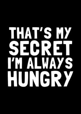 Im Always Hungry