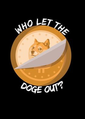 Who Let The Doge Out