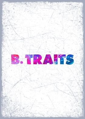 b traits