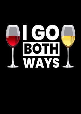 I Go Both Ways Wine