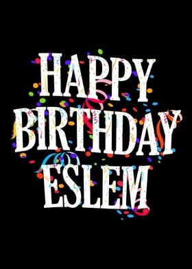 Happy Birthday Eslem