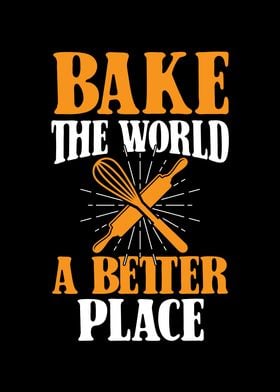 Bake The World