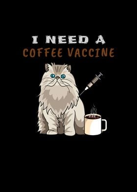 Cat Need A Coffee Vaccine