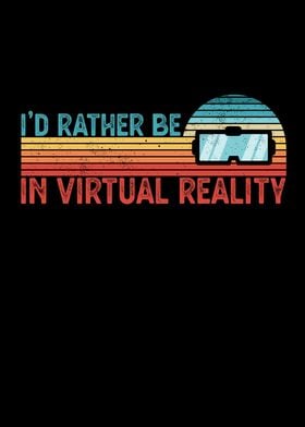 Id rather be in VR Gift