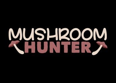 Mushroom Hunter Mushrooms