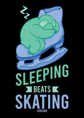 Sleep is better than skati