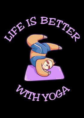 Life Is Better With Yoga s