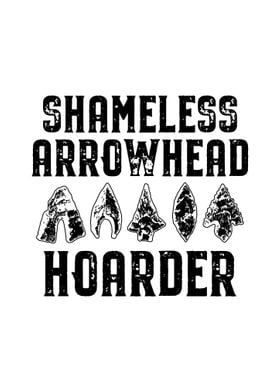 Shameless Arrowhead Hunter