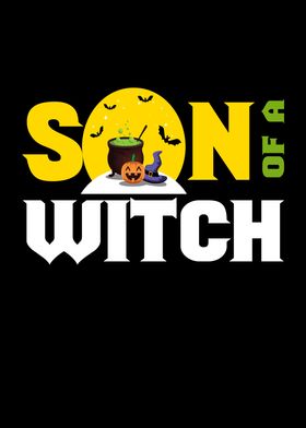 Son Of A Witch Halloween