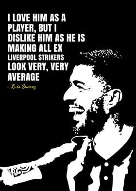 Luis Suarez quotes