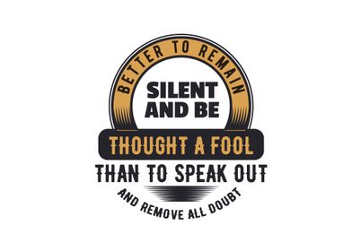 Better to remain silent