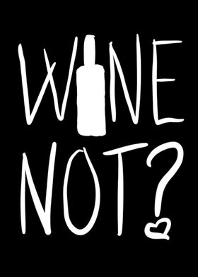 Wine not poster