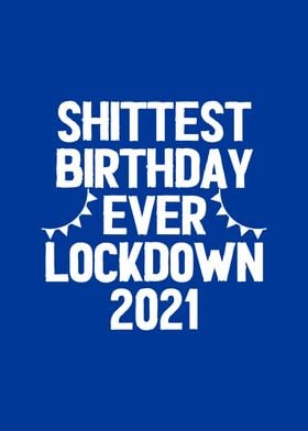 Lockdown Birthday 2021