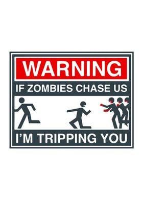 if zombie chase us