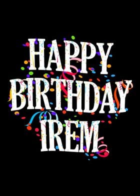 Happy Birthday Irem